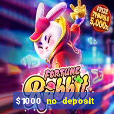 $1000 no deposit bonus casino usa