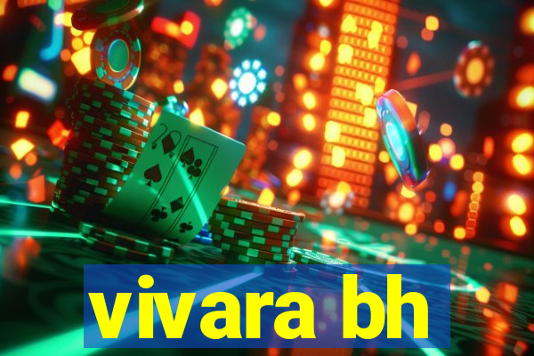 vivara bh