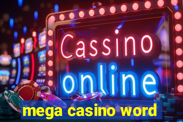 mega casino word