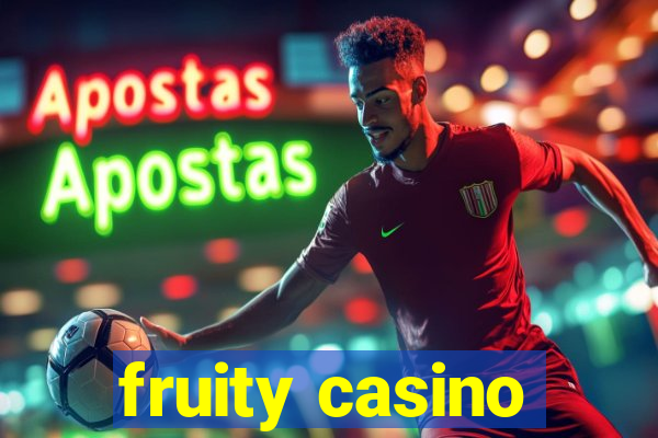 fruity casino