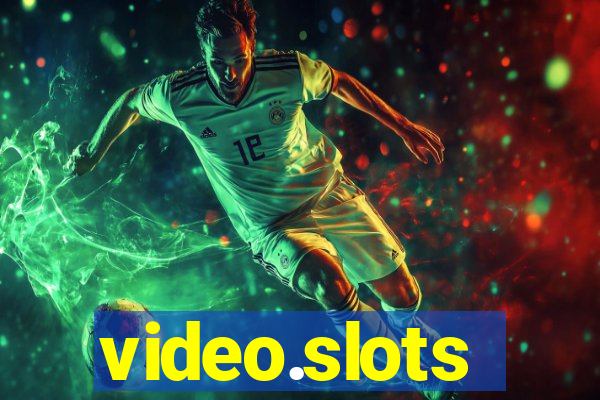 video.slots