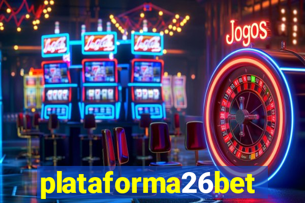 plataforma26bet