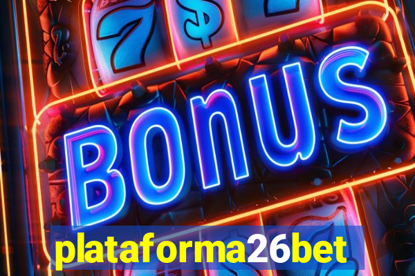 plataforma26bet