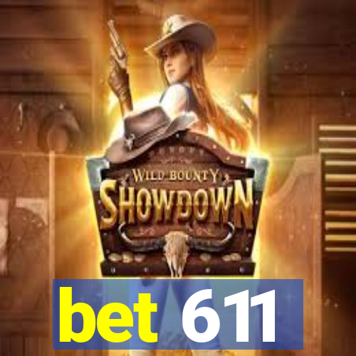 bet 611