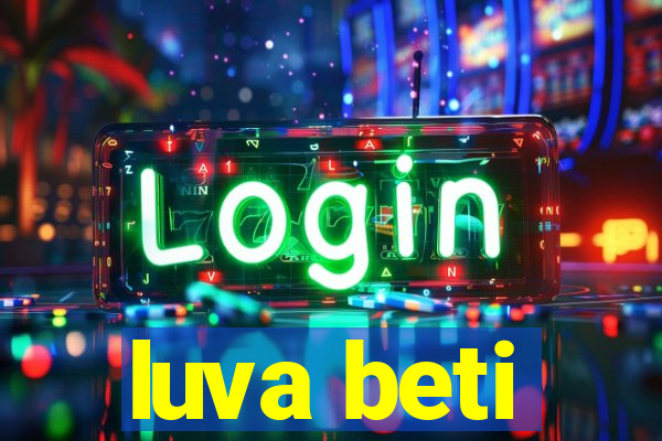 luva beti