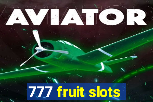 777 fruit slots