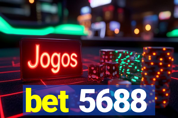 bet 5688