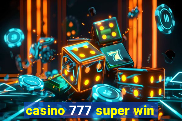 casino 777 super win