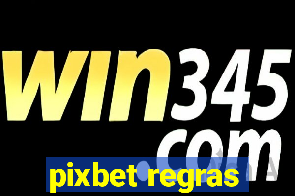 pixbet regras