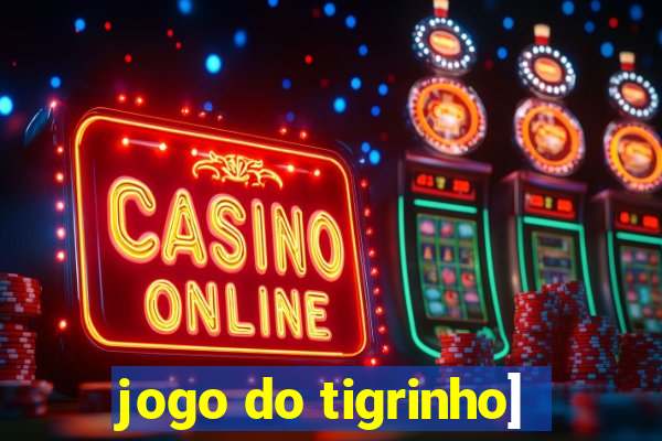 jogo do tigrinho]