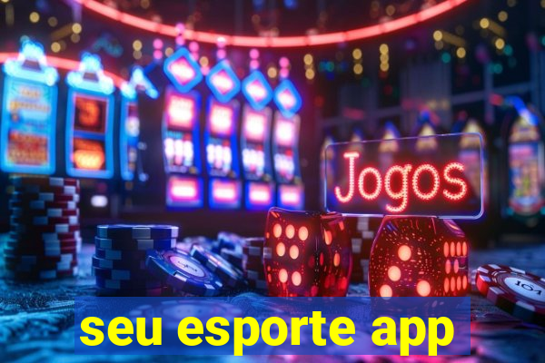 seu esporte app