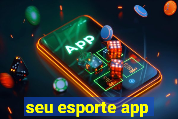 seu esporte app