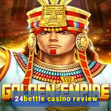 24bettle casino review