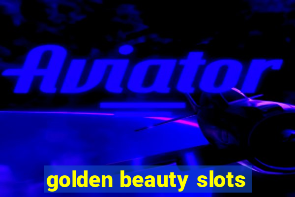 golden beauty slots