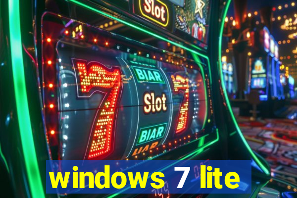 windows 7 lite