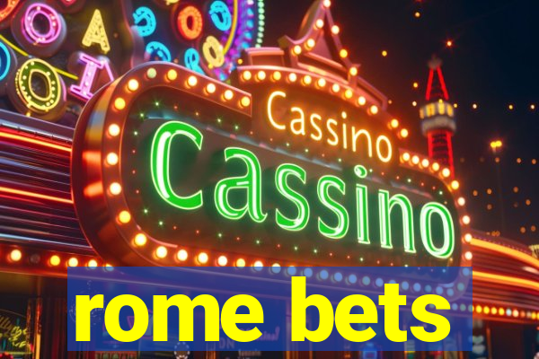 rome bets