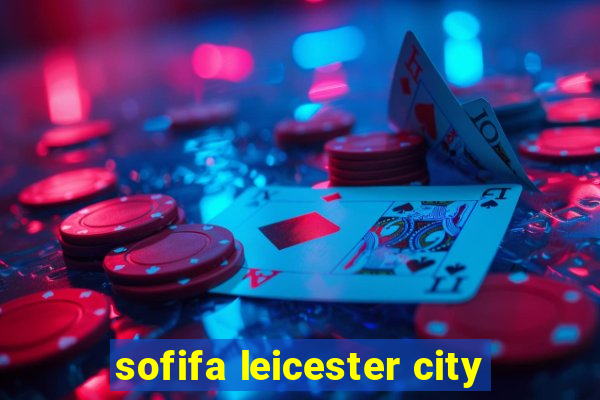 sofifa leicester city