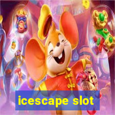 icescape slot