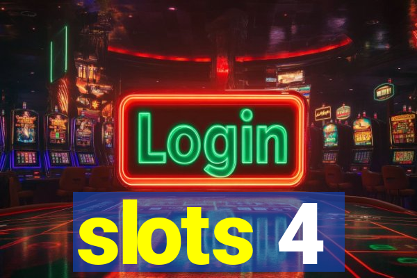 slots 4