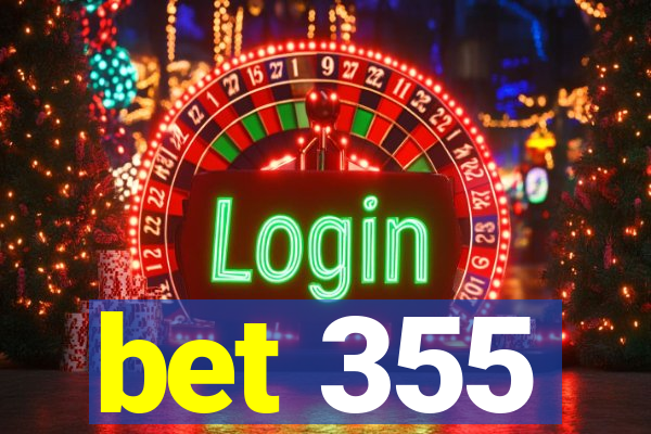 bet 355