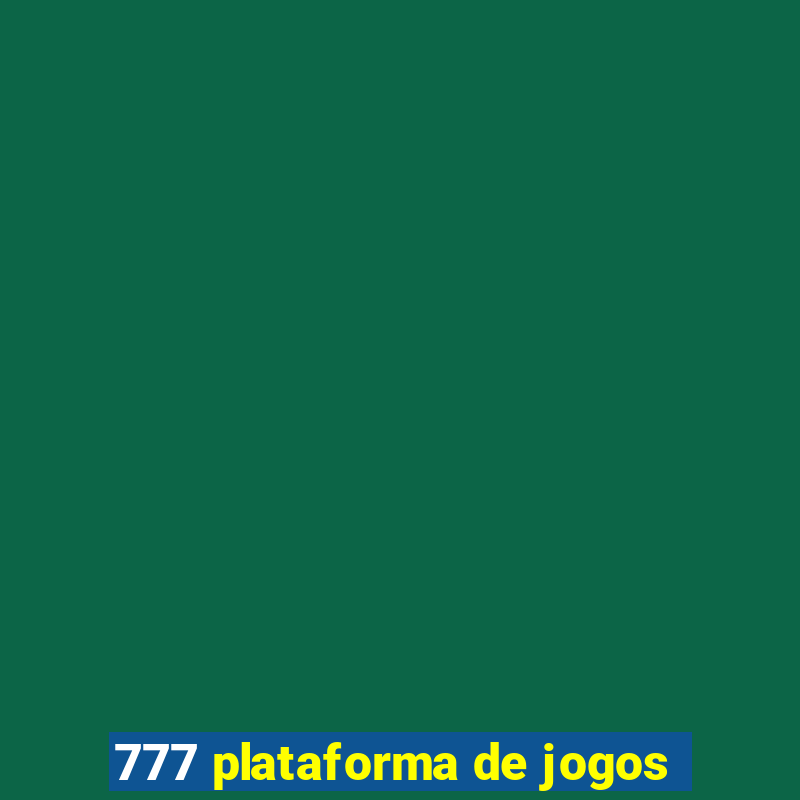 777 plataforma de jogos