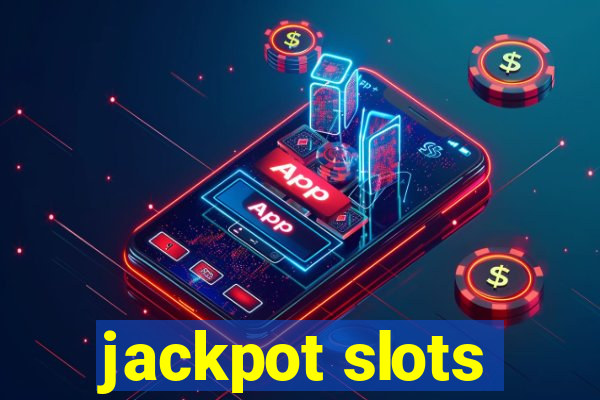 jackpot slots