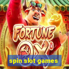 spin slot games