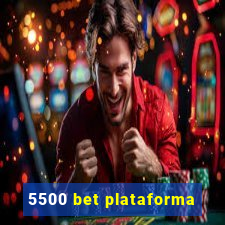 5500 bet plataforma