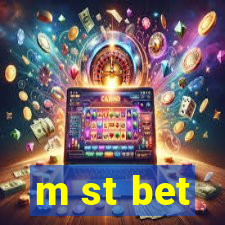 m st bet