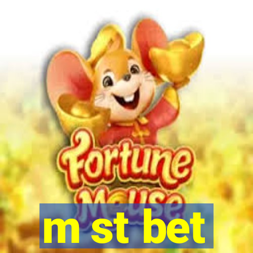 m st bet