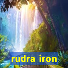 rudra iron