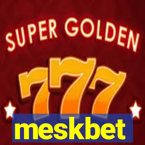 meskbet