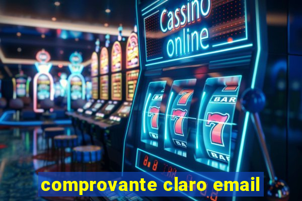 comprovante claro email