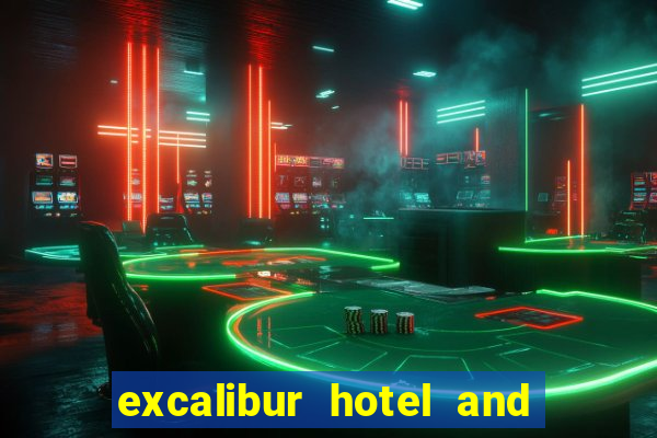 excalibur hotel and casino in las vegas