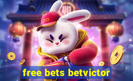 free bets betvictor