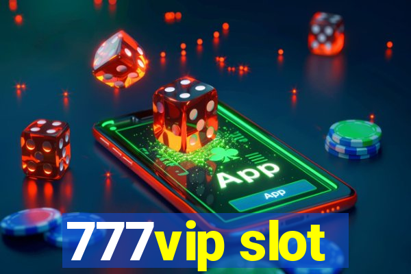 777vip slot