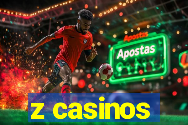 z casinos