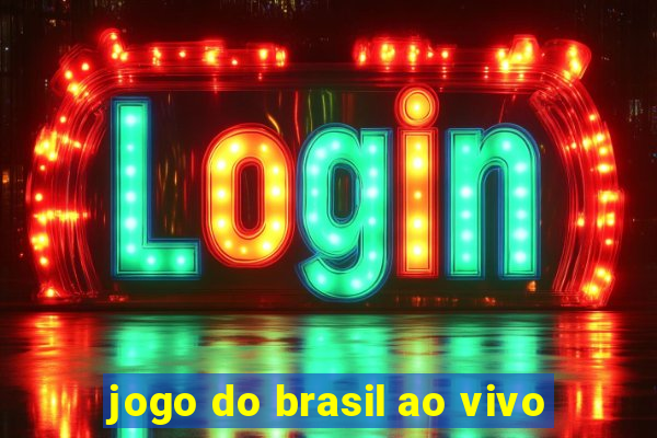 jogo do brasil ao vivo