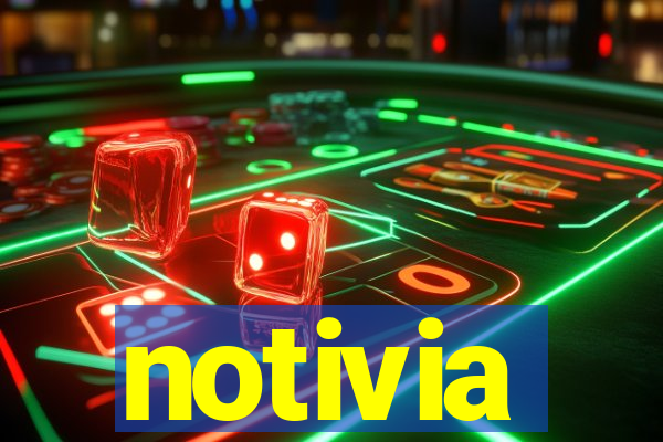 notivia