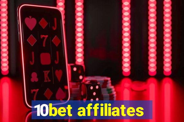 10bet affiliates