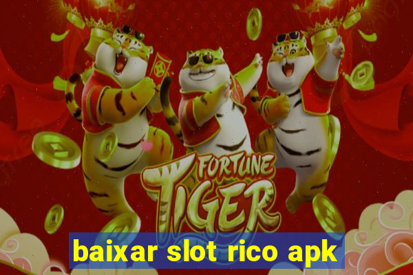 baixar slot rico apk