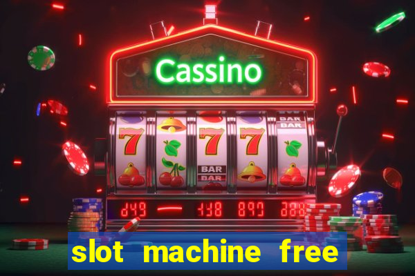 slot machine free on line