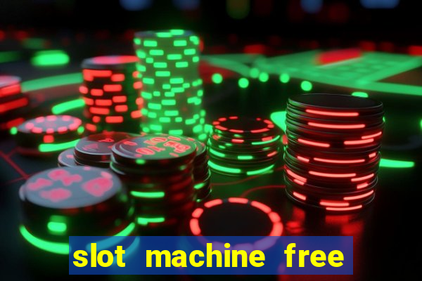 slot machine free on line