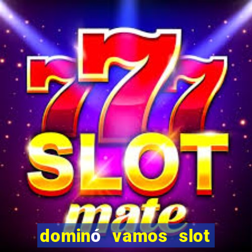 dominó vamos slot crash poker