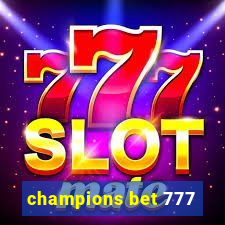 champions bet 777