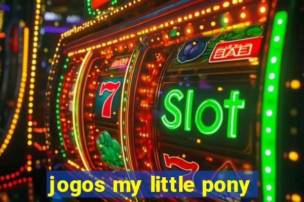 jogos my little pony