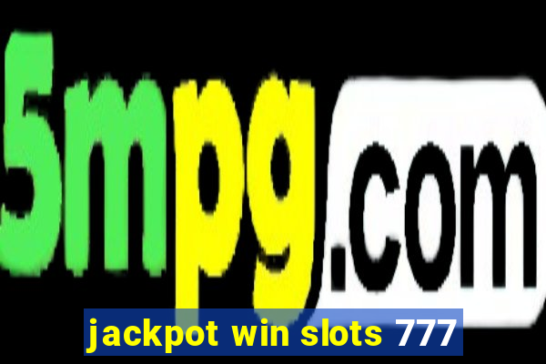 jackpot win slots 777