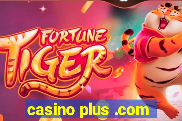 casino plus .com