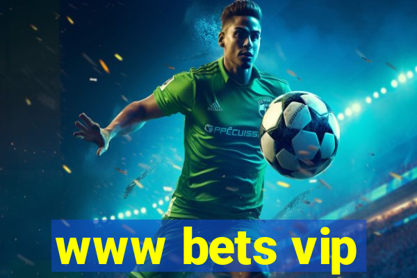 www bets vip