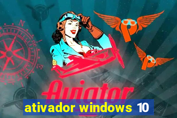 ativador windows 10